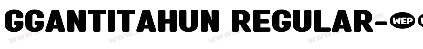 gGantiTahun Regular字体转换